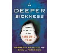 Margaret Peacock Erik L. Peterson A Deeper Sickness (Copertina rigida)