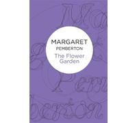 Margaret Pemberton The Flower Garden (Tascabile)