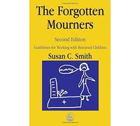 Margaret Pennells Ms Sue Smith The Forgotten Mourners (Tascabile)