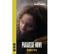 Margaret Perry Paradise Now (Tascabile) NHB Modern Plays