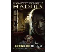 Margaret Peterson Haddix Among the Betrayed (Copertina rigida) Shadow Children