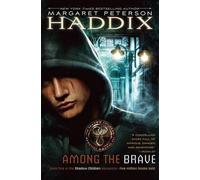 Margaret Peterson Haddix Among the Brave (Copertina rigida) Shadow Children