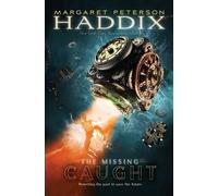Margaret Peterson Haddix Caught (Copertina rigida) Missing