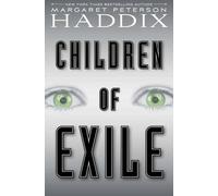 Margaret Peterson Haddix Children of Exile, 1 (Copertina rigida)