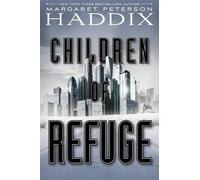Margaret Peterson Haddix Children of Refuge, 2 (Copertina rigida)