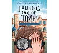Margaret Peterson Haddix Falling Out of Time (Copertina rigida)