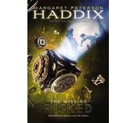 Margaret Peterson Haddix Risked (Copertina rigida) Missing