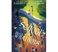 Margaret Peterson Haddix The School for Whatnots (Copertina rigida)