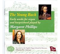Margaret Phillips - The Young Bach: Early Organ Wo