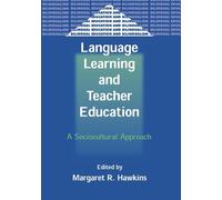 Margaret R. Hawkins Language Learning and Teacher Education (Tascabile)