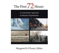 Margaret R. O'Leary The First 72 Hours (Copertina rigida)