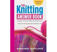 Margaret Radcliffe The Knitting Answer Book, 2nd Edition (Tascabile)