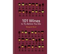 Margaret Rand 101 Wines to try before you die (Copertina rigida)