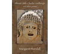 Margaret Randall About Little Charlie Lindbergh and Other Poems (Tascabile)