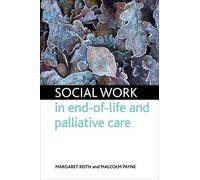 Margaret Reith Malcolm P Social work in end-of-life and palliative (Tascabile)