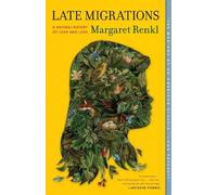 Margaret Renkl Late Migrations (Tascabile)