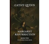 MARGARET RESURRECTION: Book Two _A love born from death: 2