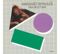 Margaret Reynolds - THINK ABOUT IT BABY - REYNOLDS