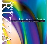 Margaret Rizza - Her Music for Violin CD