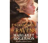 Margaret Rogerson An Enchantment of Ravens (Tascabile)