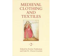 Margaret Rose Jaster Medieval Clothing and Textiles 2 (Copertina rigida)