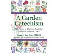 Margaret Rose Realy A Garden Catechism (Tascabile)