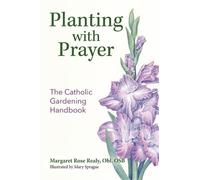 Margaret Rose Realy Planting with Prayer (Tascabile)