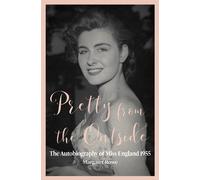 Margaret Rowe Pretty from the Outside (Tascabile)