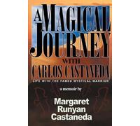 Margaret Runyan Castaneda A Magical Journey with Carlos Castaneda (Tascabile)