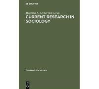 Margaret S. Archer Current research in sociology (Copertina rigida)