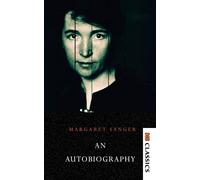 Margaret Sanger - An autobiography - Sanger Margaret