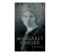 Margaret Sanger Margaret Sanger - An Autobiography (Tascabile)