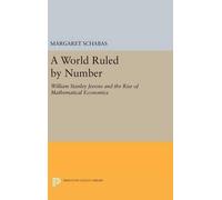 Margaret Schabas A World Ruled by Number (Copertina rigida)
