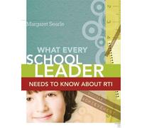 Margaret Searle What Every School Leader Needs to Know About RTI (Tascabile)