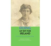 Margaret Skinnider Doing My Bit For Ireland (Tascabile)