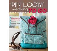 Margaret Stump Pin Loom Weaving to Go (Tascabile)