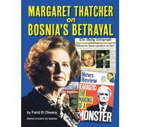 Margaret Thatcher on Bosnia’s Betrayal