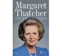 Margaret Thatcher The Downing Street Years (Tascabile)