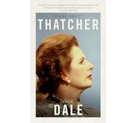 Iain Dale Margaret Thatcher (Copertina rigida) (PRESALE 05/06/2025)