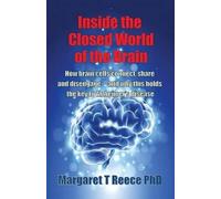 Margaret Thompson Reece Inside the Closed World of the Brain (Tascabile)