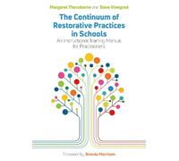 Margaret Thorsborne Dave The Continuum of Restorative Practices in (Tascabile)