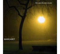 Margaret - Tra Una Pallida Calma