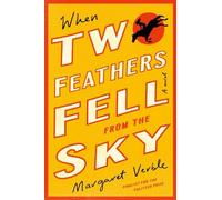 Margaret Verble When Two Feathers Fell from the Sky (Copertina rigida)