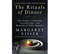 Margaret Visser The Rituals of Dinner (Tascabile)