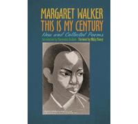 Margaret Walker This Is My Century (Tascabile)