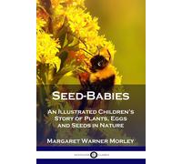 Margaret Warner Morley Seed-Babies (Copertina rigida)