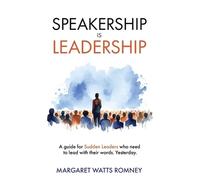 Margaret Watts Romney Speakership is Leadership (Tascabile)