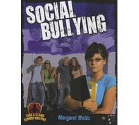 Margaret Webb Social Bullying (Tascabile) Take a Stand Against Bullying