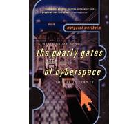 Margaret Wertheim The Pearly Gates of Cyberspace (Tascabile)