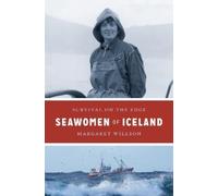 Margaret Willson Seawomen of Iceland: Survival on the Edge (Tascabile)